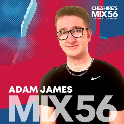 Adam James on MIX56