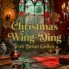 The Christmas Wing Ding<br />With Brian Cullen